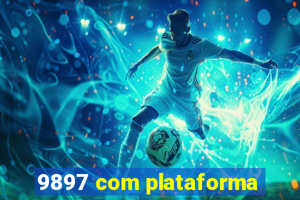 9897 com plataforma